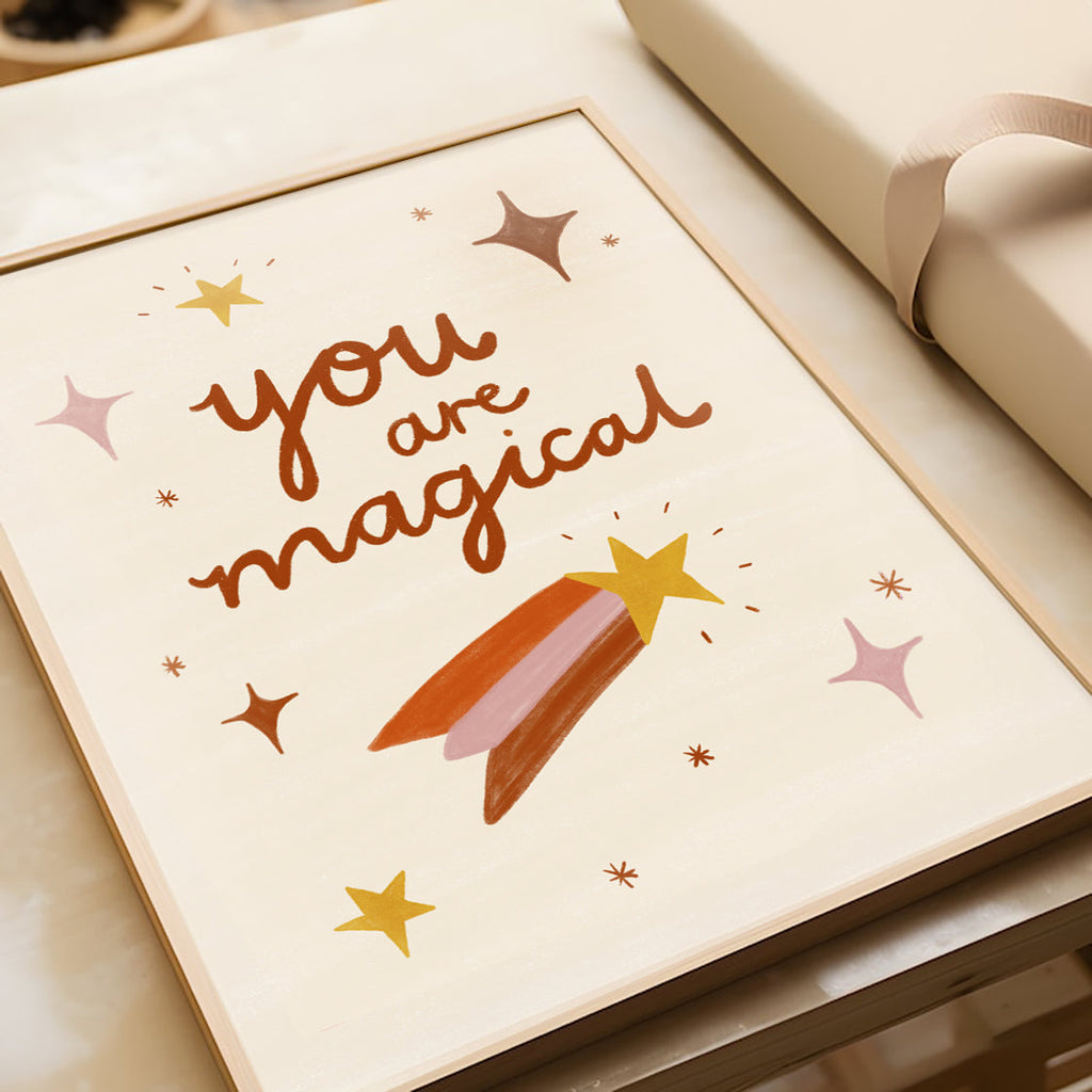 You Are Magical Print - Positive Quote Children's Art Poster A4